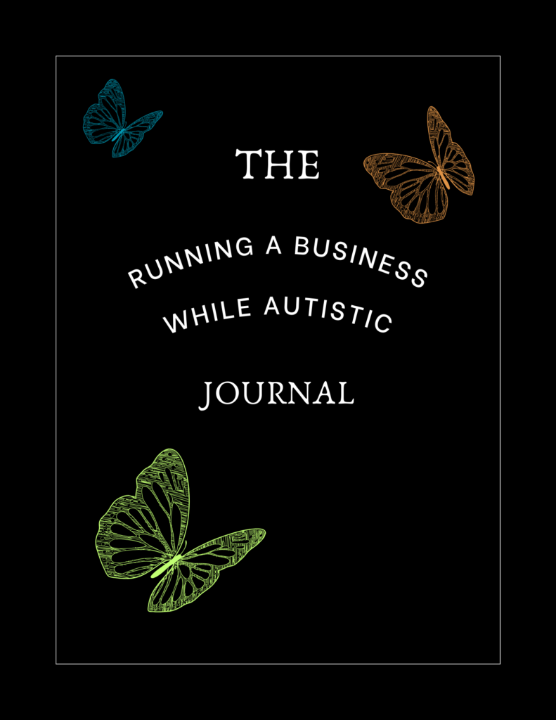 Running a Business While Autistic Journal